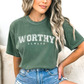 Worthy Always T-Shirt