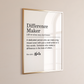 Difference Maker Custom Name Digital Print