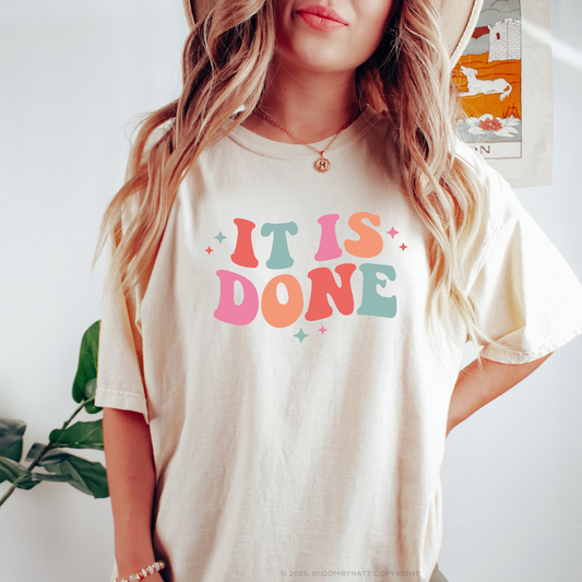 It is Done T-Shirt