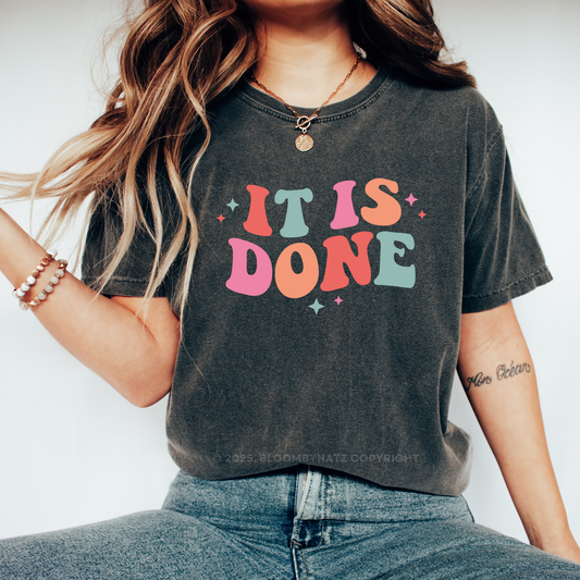 It is Done T-Shirt